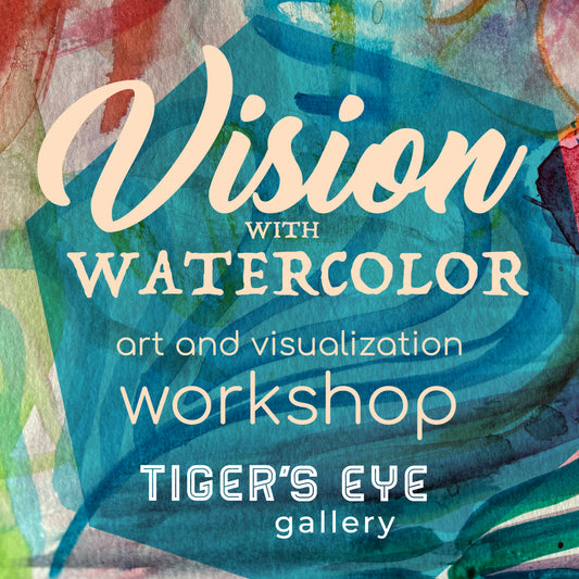 Art + Visioning Watercolor Workshop